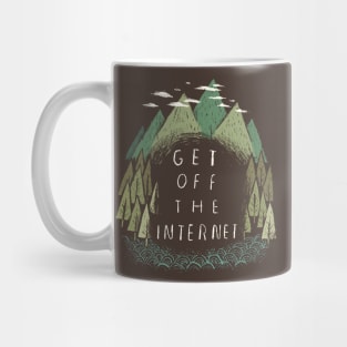 get off the internet Mug